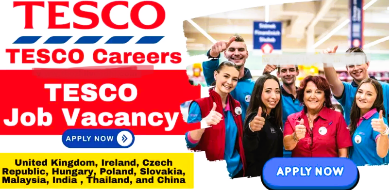 Tesco Jobs in the UK 2025 How to Apply Online as a Foreigner